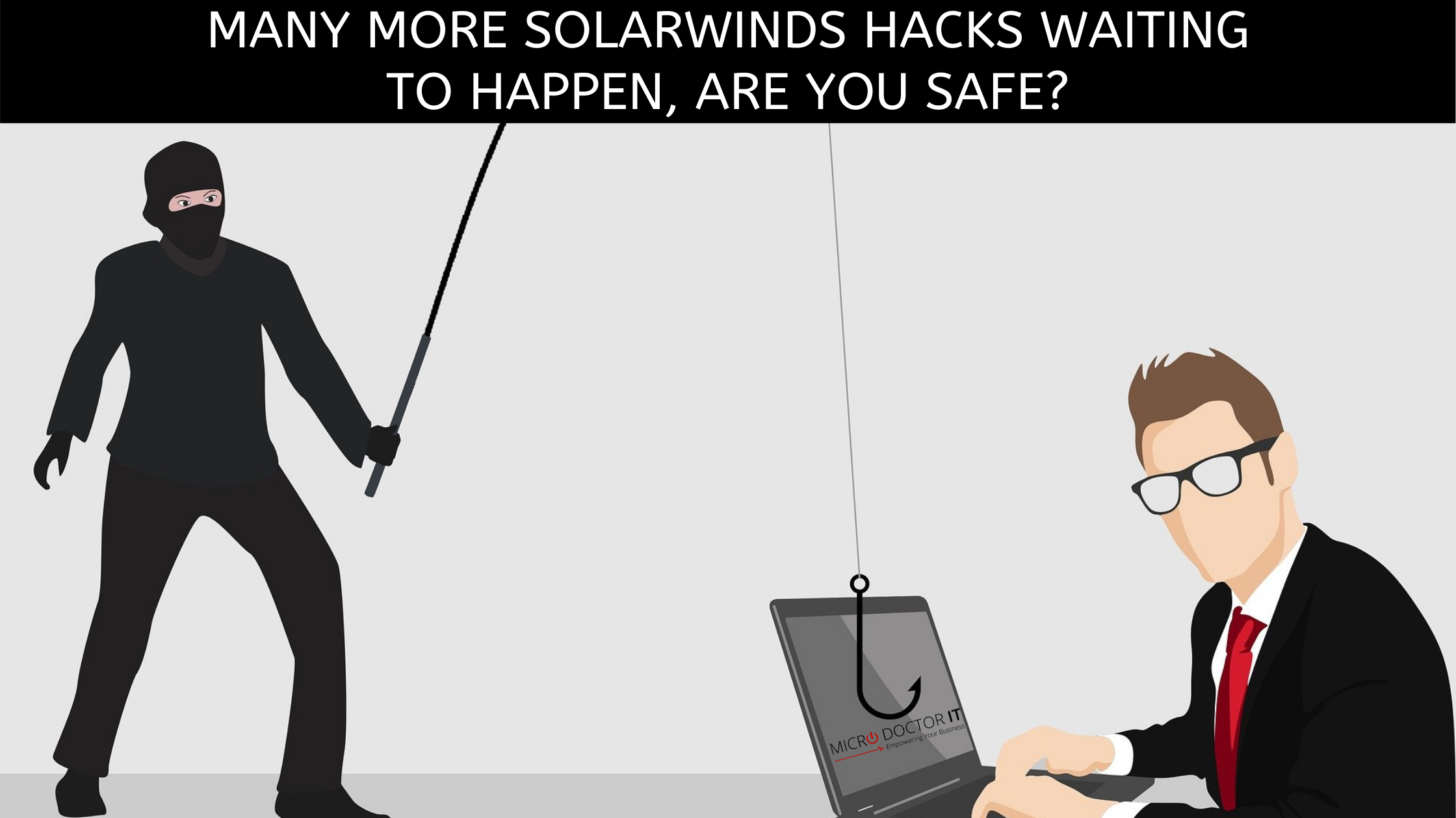 Many More SolarWinds Hacks Waiting To Happen, Are You Safe?